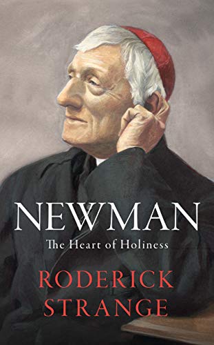 Newman: The Heart of Holiness (Kindle Edition)