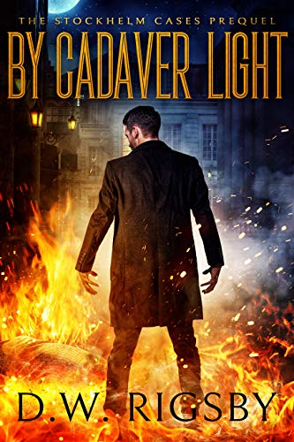 By Cadaver Light (The Stockhelm Cases, #0.5)