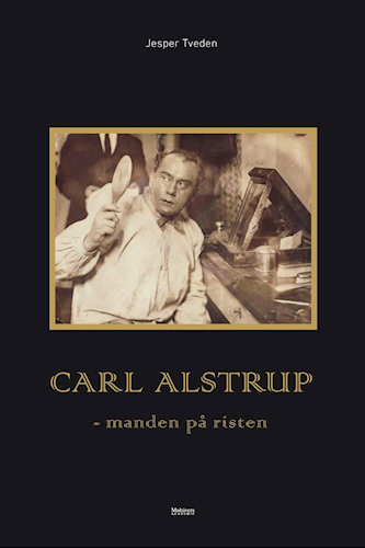 Carl Alstrup - manden på risten (Unbound)