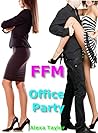 FFM: Office Party: First Time Cuckquean