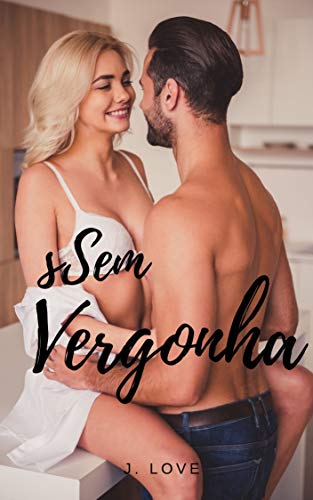 sem vergonha (Kindle Edition)