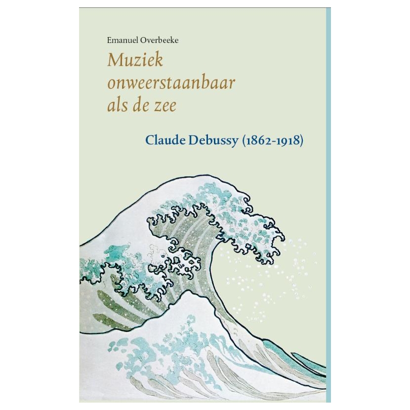 Muziek onweerstaanbaar als de zee (Paperback)