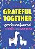 Grateful Together: A Gratitude Journal for Kids and Their Parents