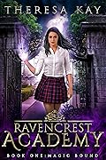 Magic Bound (Ravencrest Academy, #1) 