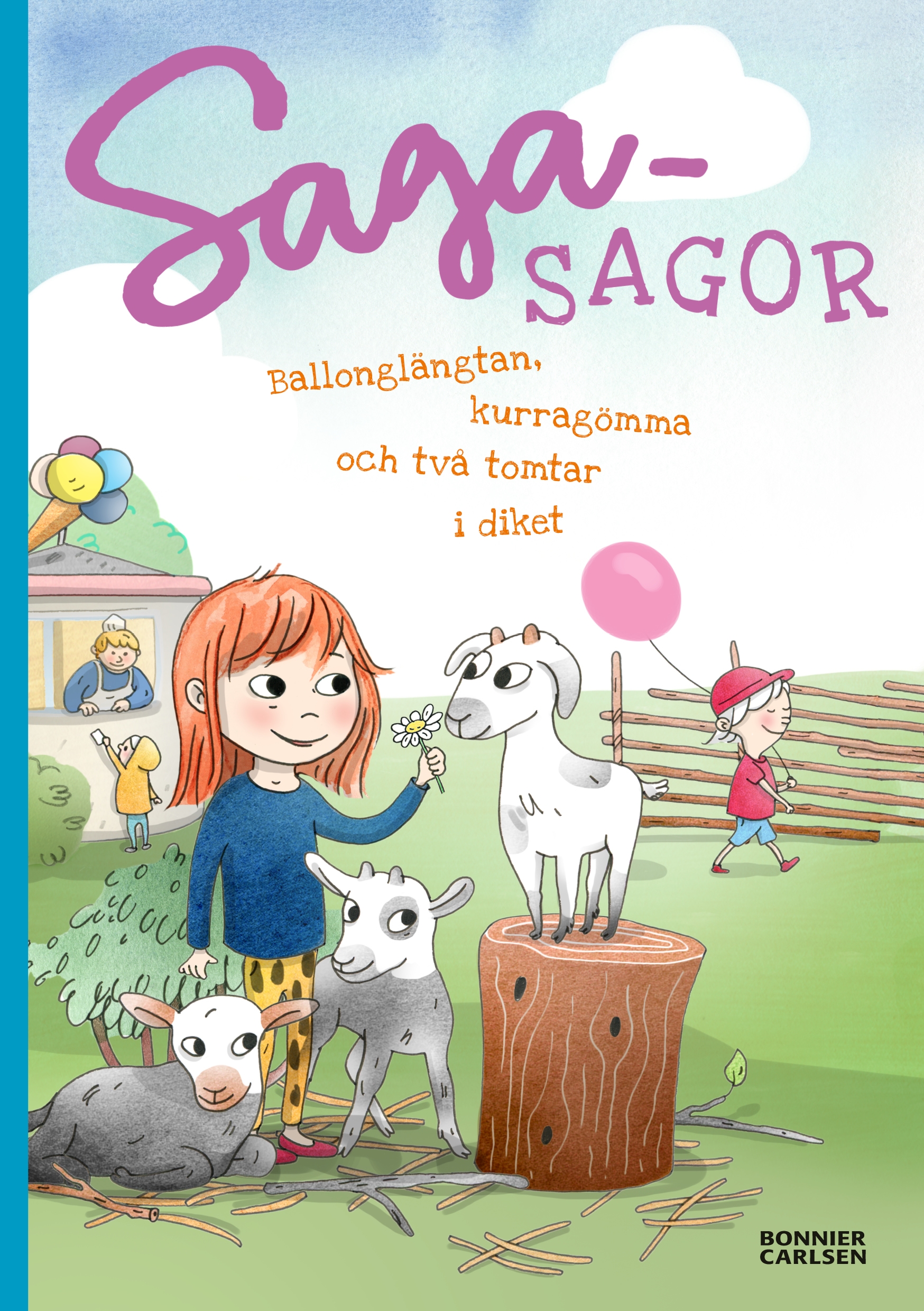 Sagasagor: Ballonglängtan, kurragömma och två tomtar i diket (Sagasagor)