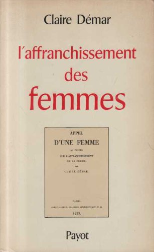 L'affranchissement des femmes: 1832-1833 (Bibliothèque historique) (French Edition)