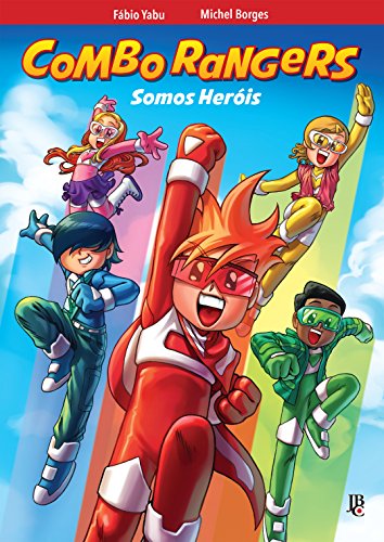 Combo Rangers Graphic Novel vol. 1 - Somos Heróis (Kindle Edition)
