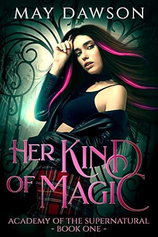 Her Kind of Magic (Academy of the Supernatural #1)