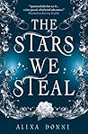 The Stars We Steal by Alexa Donne