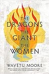 The Dragons, the Giant, the Women: A Memoir
