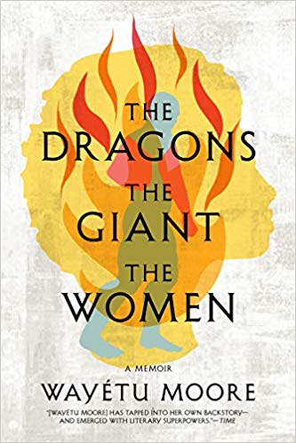The Dragons, the Giant, the Women: A Memoir (Hardcover)