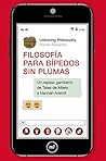 Filosofía para bípedos sin plumas
