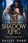 Trial for the Shadow King