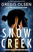 Snow Creek (Detective Megan Carpenter #1)