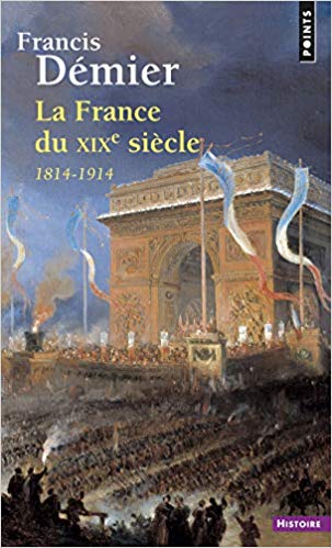 La France du XIXe siècle. 1814-1914 (Pocket Book)