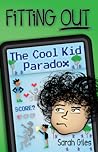 Fitting Out: The Cool Kid Paradox Fitting Out: The Cool Kid Paradox