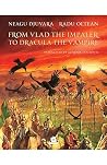 From Vlad the Impaler to Dracula the Vampire From Vlad the Impaler to Dracula the Vampire