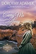 Carry Me Away