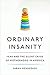 Ordinary Insanity: Fear and...