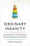 Ordinary Insanity...