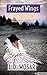 Frayed Wings (Kit Weston Ch...