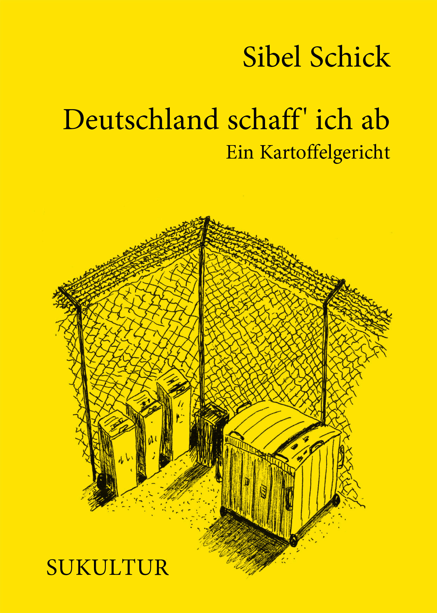 Deutschland schaff' ich ab - Ein Kartoffelgericht (Pamphlet)