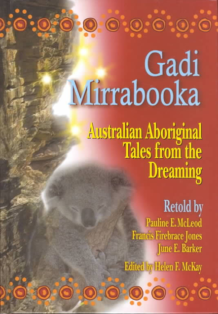 Gadi Mirrabooka: Australian Aboriginal Tales from the Dreaming