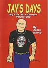 Jay's Days : My Life As a Cartoon