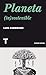 Planeta (in)sostenible