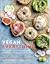 Vegan Everything: 100 Easy Recipes for Every Meal and Any Craving