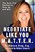 Negotiate Like YOU M.A.T.T.E.R.: The Sure Fire Method to Step Up and Win