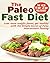 Paleo Fast Diet: Speedy Wei...
