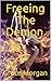 Freeing The Demon
