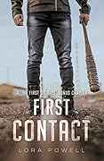 First Contact: A The First 30 Days Bonus Chapter