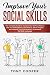 Improve Your Social Skills:...