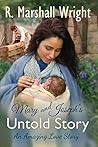 Mary and Joseph's Untold Story by R. Marshall Wright
