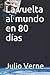 La vuelta al mundo en 80 días by Jules Verne