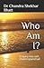 Who Am I? by Chandra Shekhar Bhatt