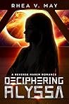 Deciphering Alyssa (Interstellar Hereafter, #3)