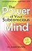 The Power of your Subconscious Mind