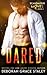 Dared (Scandalous Moves #1)