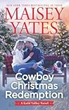 Cowboy Christmas Redemption by Maisey Yates