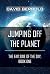 Jumping Off the Planet (Dingilliad, #1)
