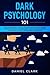 Dark Psychology 101: Guide for Beginners to Learn the basic Secrets and Techniques to Influence People. Use Persuasion, Manipulation and Empath to Get What You Want and Stop Being Manipulated
