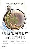 Een klok weet nie...