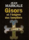 Gisors Et L'énigme Des Templiers Gisors Et L'énigme Des Templiers