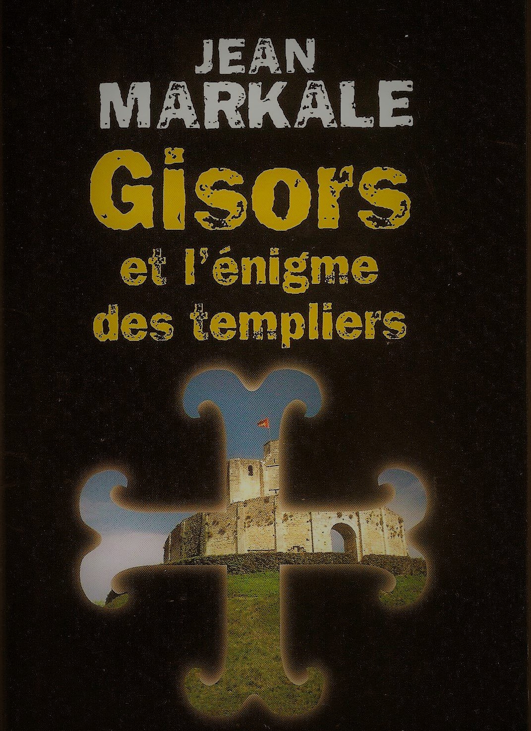 Gisors Et L'énigme Des Templiers (Hardcover)