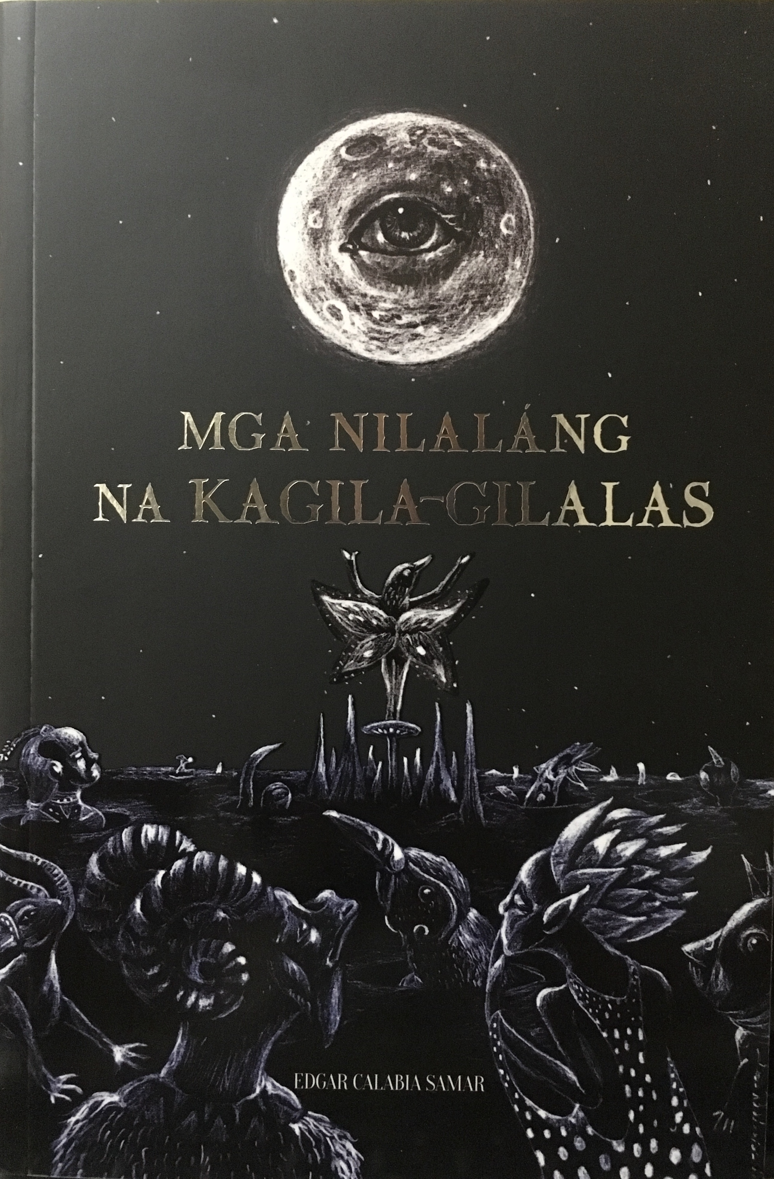 Mga Nilalang na Kagila-gilalas (Paperback)