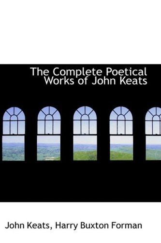 The Complete Poetical Works of John Keats