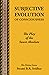Subjective Evolution Of Consciousness by Srila Bhakti Rakshak Sridha...